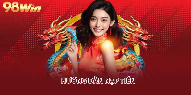 Hướng dẫn nạp tiền khi tham gia cá cược tại nhà cái